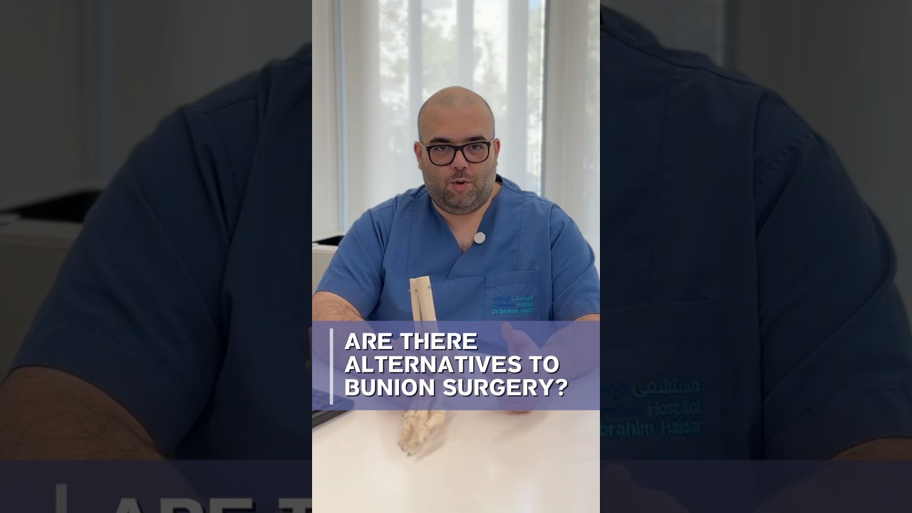Are There Alternatives to Bunion Surgery? Bunion Surgery in Dubai FAQ’s – Part 3 | Dr.Ibrahim Haidar
