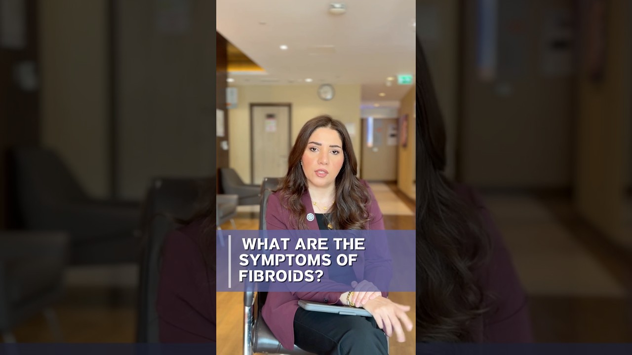 Fibroids symptoms | Fibroids Treatment in Dubai FAQs Part 3 | Dr. Anfal Akram Al Mashaykhi