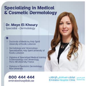 Dr. Maya El Khoury, Specialist – Dermatology Joined Emirates Hospital Clinic, Business Bay