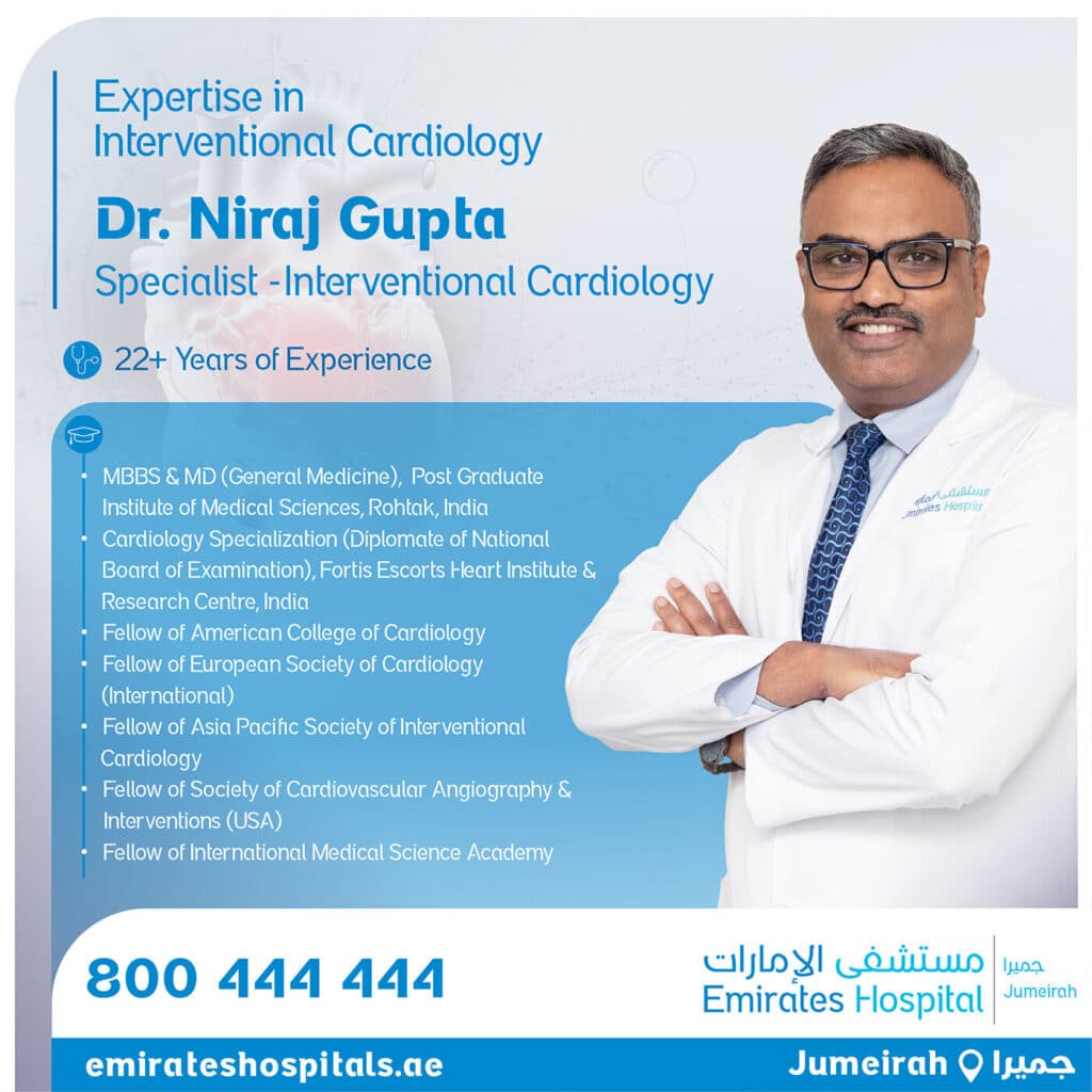 Dr. Niraj Gupta, Specialist – Interventional Cardiology Joined Emirates Hospital , Jumeirah