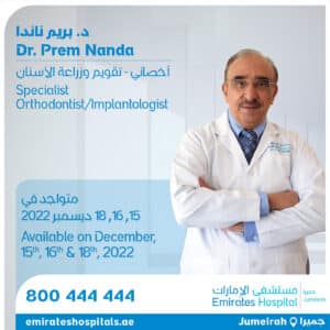 Dr. Prem Nanda, Specialist Orthodontist/Implantologist December visit to Emirates Hospital, Jumeirah