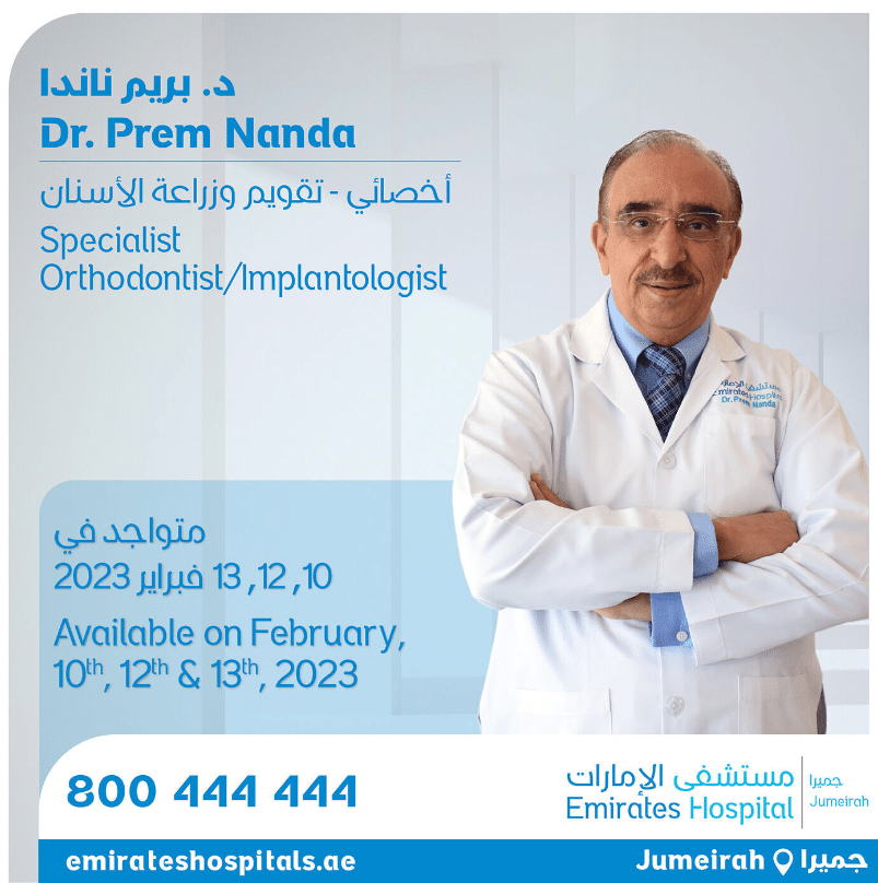 Dr. Prem Nanda pecialist – Orthodontist/Implantologist - Visiting of February , Emirates Hospital, Jumeirah
