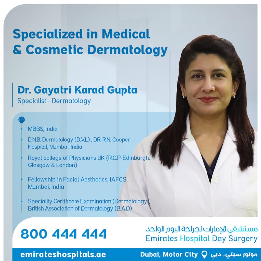 Dr. Gayatri Karad Gupta , Specialist â€“ Dermatology Joined Emirates Hospital Day Surgery, Motor City